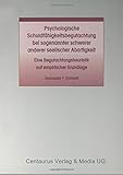Image de Psychologische Schuldfähigkeitsbegutachtung bei sogenannter schwerer anderer seelischer Abartigkeit