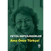 Ama &Ouml;nce T&uuml;rk&ccedil;e!