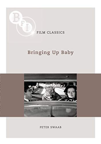 Preisvergleich Produktbild Bringing Up Baby (BFI Film Classics)