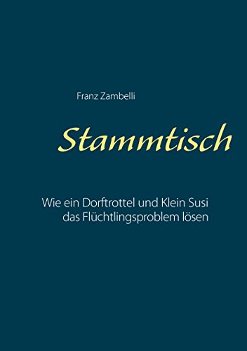 Stammtisch Wie Ein Dorftrottel Und Klein Susi Das - 