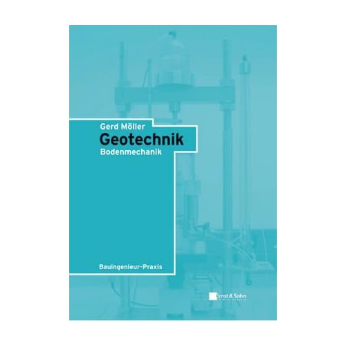 [PDF] Download Geotechnik: Bodenmechanik (Bauingenieur-Praxis) Kostenlos