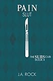 Pain Slut (Subs Club, Band 2) by