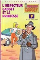 couverture de : L'Inspecteur Gadget et la princesse
