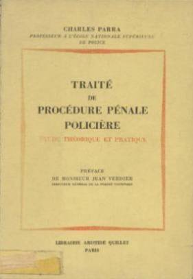 Traite de procedure pénale policiere Traite de procedure pénale policiere