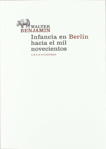 Download Infancia En Berlín Hacia El Mil Novecientos (LECTURAS DE FILOSOFÍA) Download Infancia En Berlín Hacia El Mil Novecientos (LECTURAS DE FILOSOFÍA)