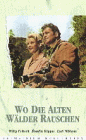 Preisvergleich Produktbild Wo die alten Wälder rauschen [VHS]