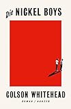Bücher Neuerscheinungen 2022 - Die Nickel Boys von Colson Whitehead