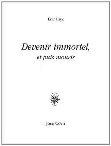 couverture de : Devenir immortel, et puis mourir