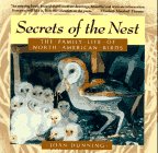 Secrets of the Nest: The Family Life of North American Birds Secrets of the Nest: The Family Life of North American Birds