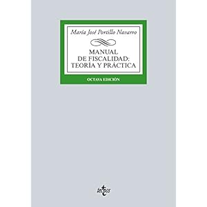 Manual de Fiscalidad: Teoría y práctica: (Adaptado al EEES)