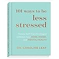 101 Ways to be Less Stressed