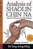 Cover zum Buch Analysis of Shaolin Chin Na: Instruct...