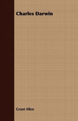 [Charles Darwin] (By: Grant Allen) [published: July, 2008] gratuit