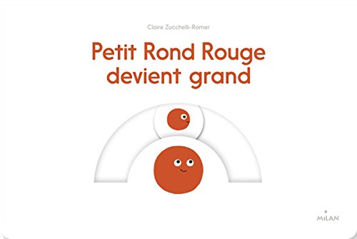 couverture de : Petit rond rouge devient grand