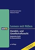 Image de Lernen mit Fällen - Handels- und Gesellschaftsrecht: Materielles Recht & Klausurenlehre