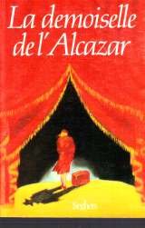 couverture de : La Demoiselle de l'Alcazar