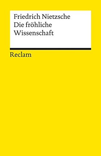 Download Die fröhliche Wissenschaft (Reclams Universal-Bibliothek) Download Die fröhliche Wissenschaft (Reclams Universal-Bibliothek)