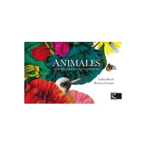 Animales que hacen cosas en silencio