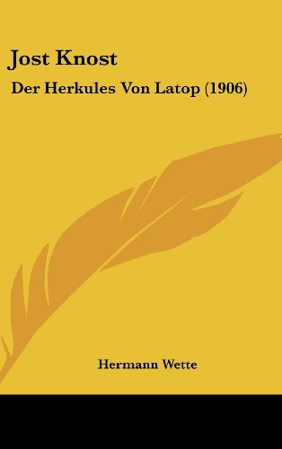 Preisvergleich Produktbild Jost Knost: Der Herkules Von Latop (1906)
