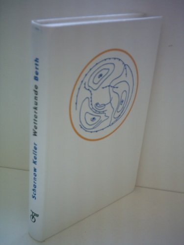 Werner Berth: Wetterkunde - Allgemeine Meteorologie, Praktischer Wetterdienst, Meteorologische Navigation