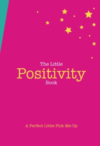 Miss Sophie JewryThe Little Positivity Book: A perfect little pick-me-up