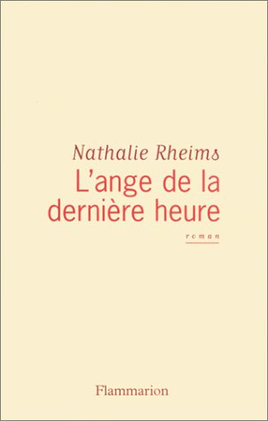 couverture de : L'ange de la derni&egrave;re heure