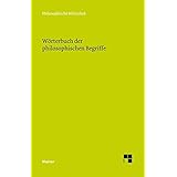 Wörterbuch der philosophischen Begriffe (Philosophische Bibliothek)