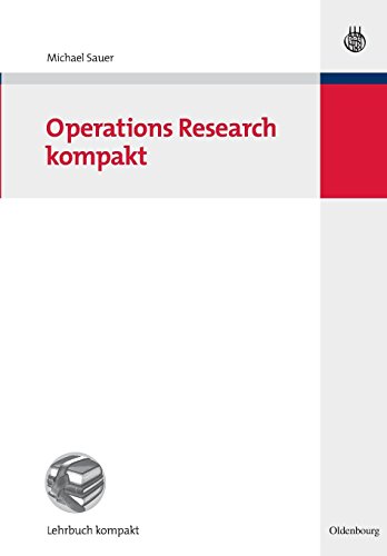 Operations Research kompakt (Betriebswirtschaftslehre kompakt)
