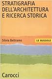 Image de Stratigrafia dell'architettura e ricerca storica