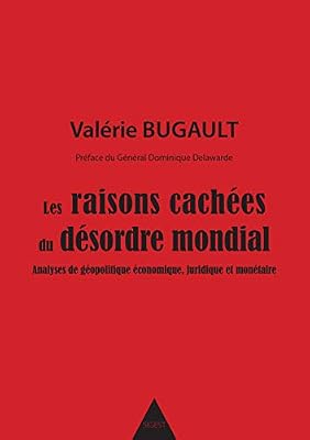 Les raisons cachées du désordre mondial