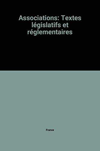 Associations: Textes législatifs et réglementaires