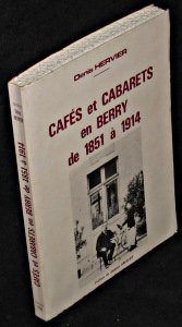 Download Cafés et cabarets en Berry de 1851 à 1914 Download Cafés et cabarets en Berry de 1851 à 1914