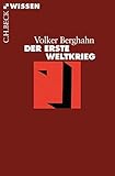 Der Erste Weltkrieg (Beck'sche Reihe) by Volker Berghahn