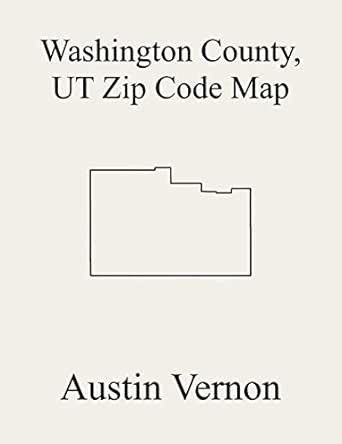 st george zip code map Washington County Utah Zip Code Map Includes Enterprise st george zip code map