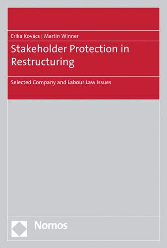 Preisvergleich Produktbild Stakeholder Protection in Restructuring: Selected Company and Labour Law Issues