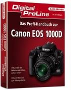 Preisvergleich Produktbild Das Profi-Handbuch zur Canon EOS 1000D