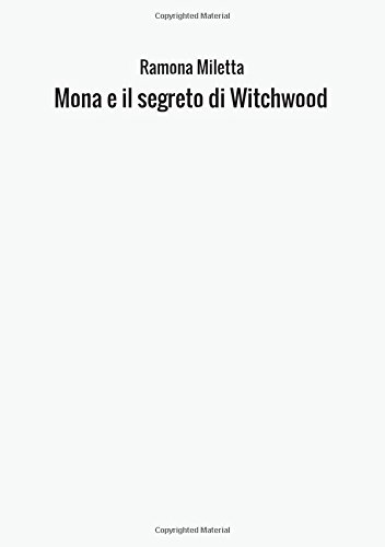Preisvergleich Produktbild Mona e il segreto di Witchwood