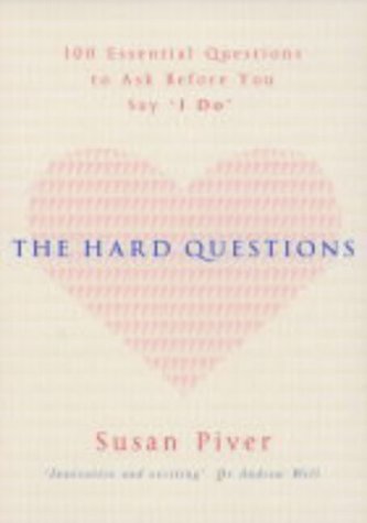 Livres Couvertures de The Hard Questions: 100 Essential Questions to Ask Before You Say