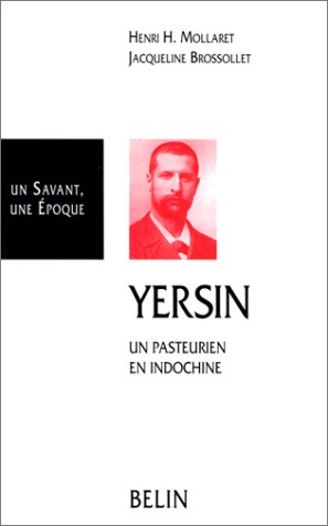 Download Yersin : un pasteurien en Indochine