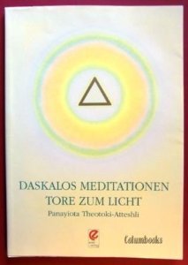 Preisvergleich Produktbild Daskalos Meditationen Tore zum Licht: Übungen und Meditationen