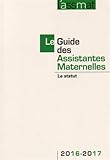 Le Guide des Assistantes Maternelles : Le Statut