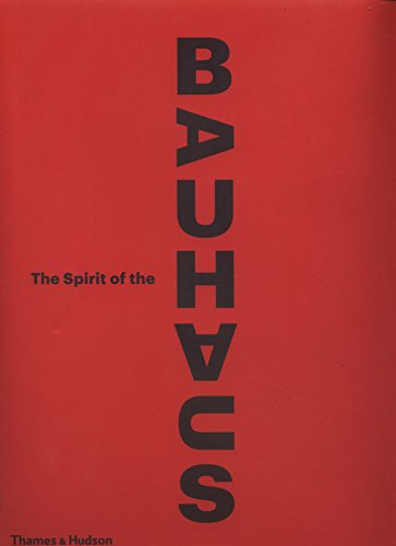 Download The spirit of the Bauhaus Download The spirit of the Bauhaus