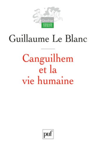 Livres Couvertures de Canguilhem et la vie humaine