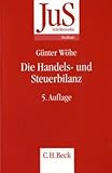 Image de Die Handels- und Steuerbilanz. JuS-Schriftenreihe, H.56.