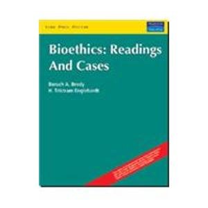 Bioethics: Readings and Cases