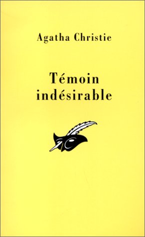 couverture de : T&eacute;moin ind&eacute;sirable