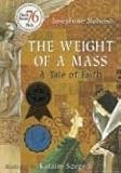 WEIGHT OF A MASS: A Tale of Faith by