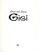 Produktbild Lerner and Loewe's Gigi: Vocal Score (1973 STAGE VERSION)