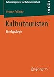Image de Kulturtouristen: Eine Typologie (Kulturmanagement und Kulturwissenschaft)