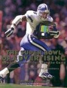 The Super Bowl of Advertising: How the Commercials Won the Game